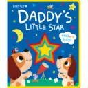 Heartfelt Felt Board Book: Daddy's Little Star