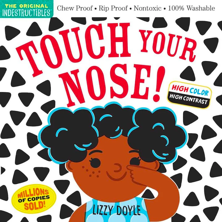 Indestructibles: Touch Your Nose! (Chew Proof, Rip Proof, Nontoxic, 100% Washable)