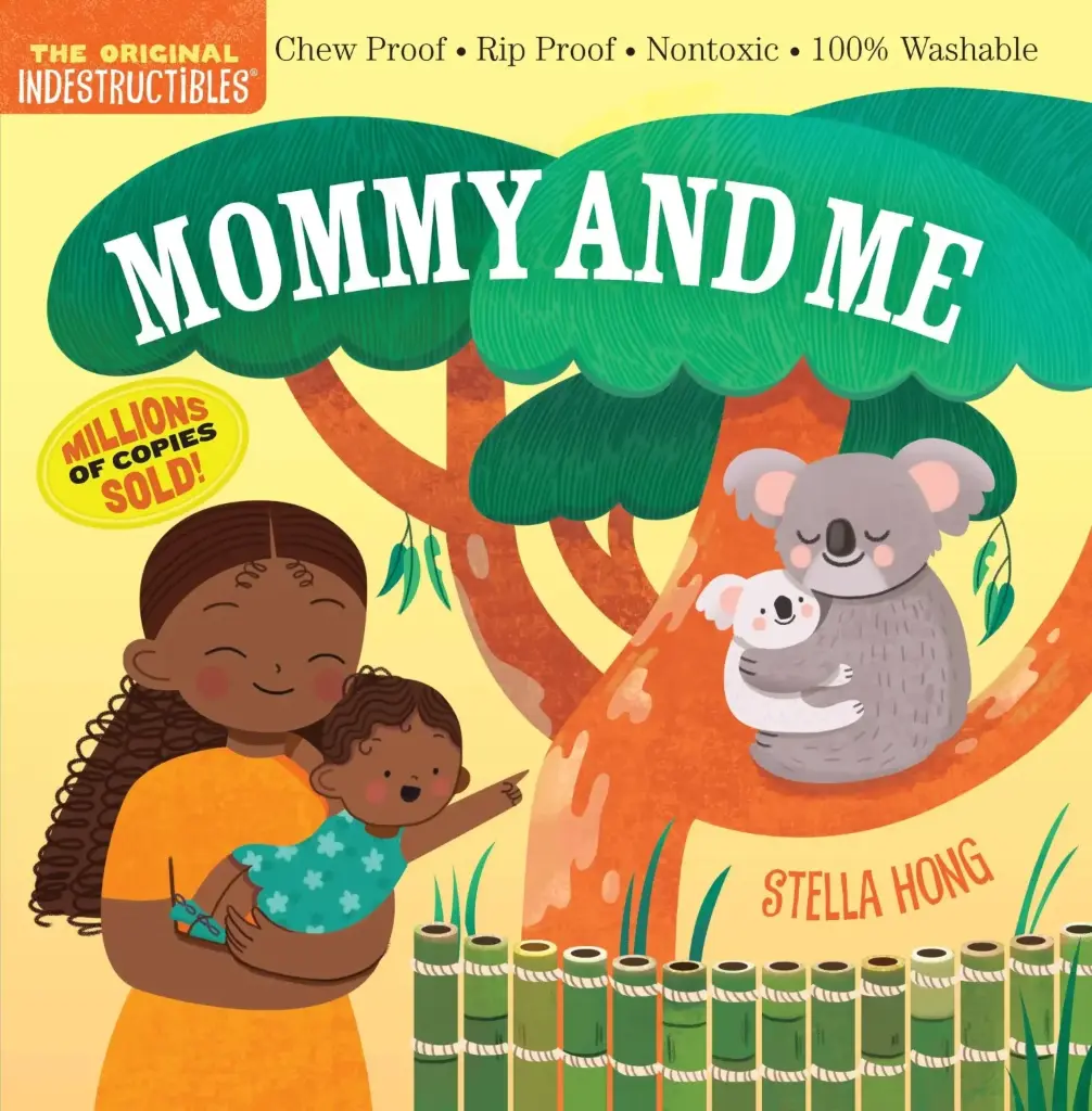 Indestructibles: Mommy and Me (Chew Proof, Rip Proof, Nontoxic, 100% Washable)