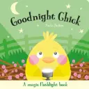 A Magic Torch Book: Goodnight Chick