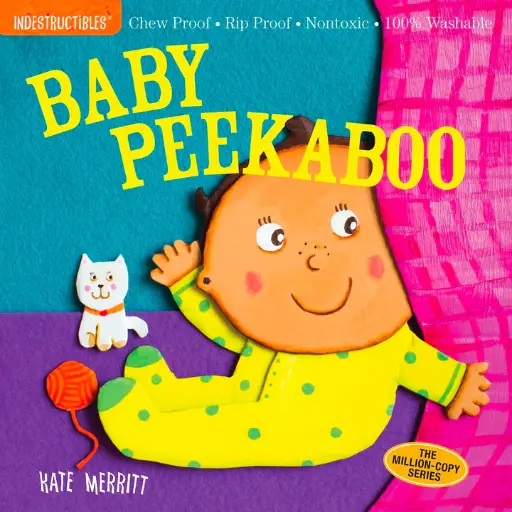 Indestructibles: Baby Peekaboo (Chew Proof, Rip Proof, Nontoxic, 100% Washable)