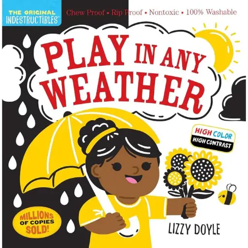 Indestructibles: Play In Any Weather (Chew Proof, Rip Proof, Nontoxic, 100% Washable)