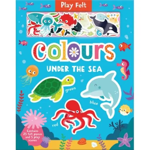 Play Felt - Colours Under the Sea (Soft Felt Play Books)