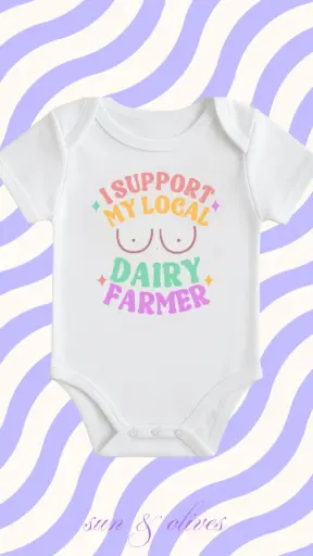 Sun & Olives Baby Onesie - I Support My Local Dairy Farmer